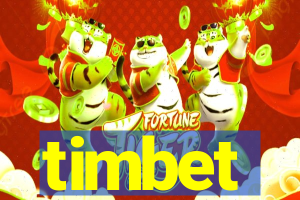 timbet