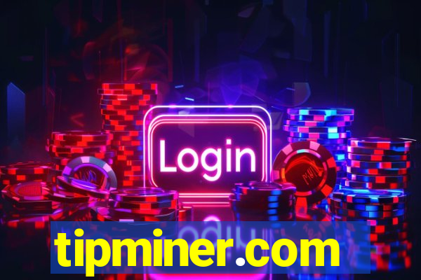 tipminer.com