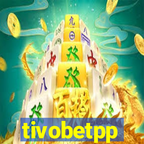 tivobetpp