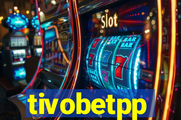 tivobetpp