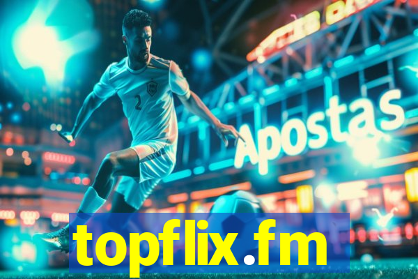 topflix.fm