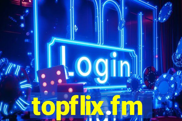 topflix.fm