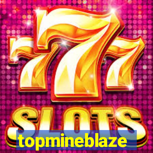 topmineblaze