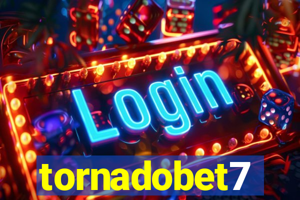 tornadobet7