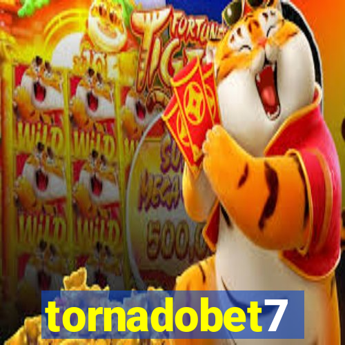 tornadobet7