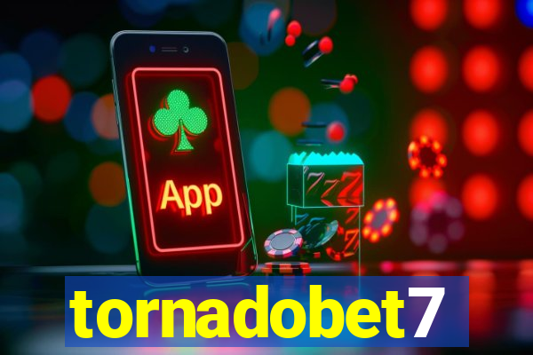 tornadobet7