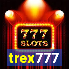 trex777