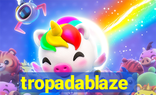 tropadablaze