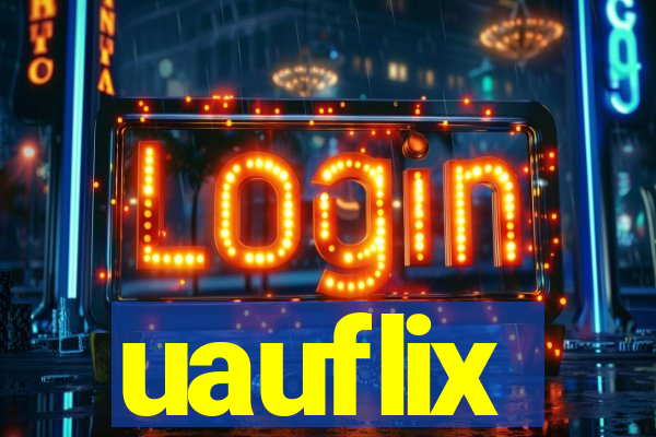 uauflix