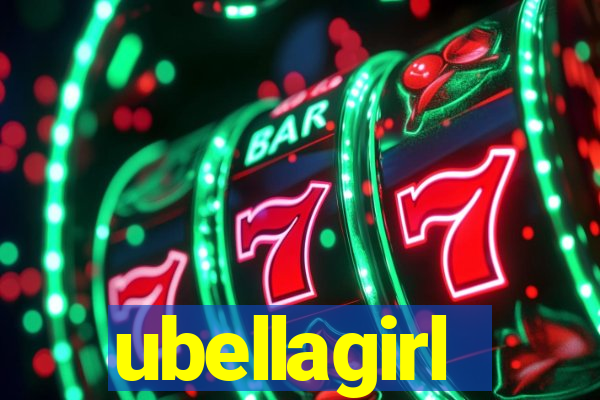 ubellagirl