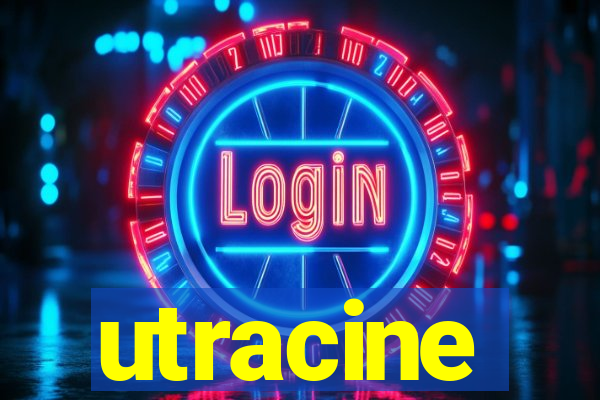 utracine