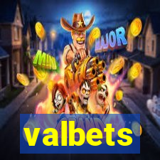 valbets