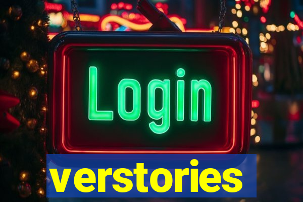 verstories