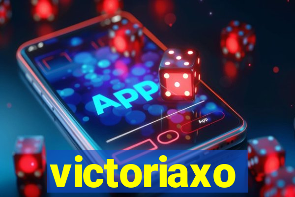 victoriaxo