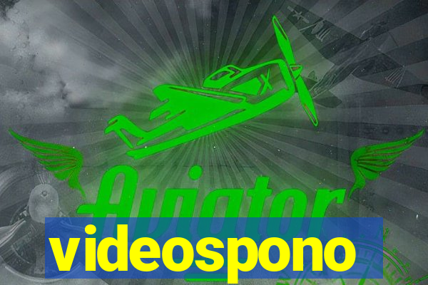 videospono