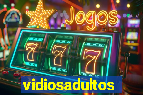 vidiosadultos