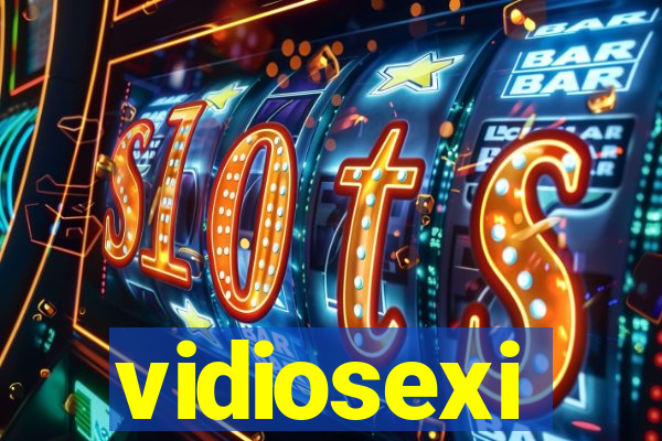 vidiosexi