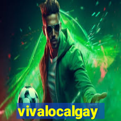 vivalocalgay