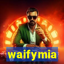 waifymia