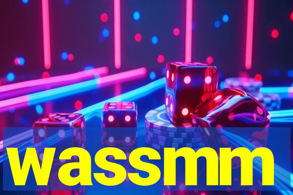 wassmm