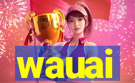 wauai