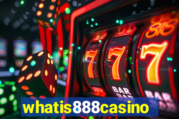 whatis888casino