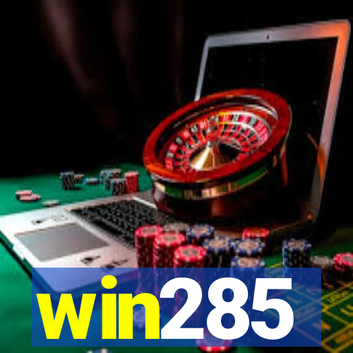 win285