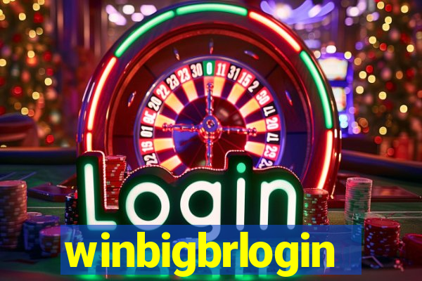 winbigbrlogin