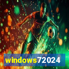 windows72024