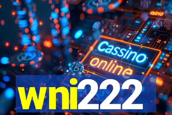 wni222