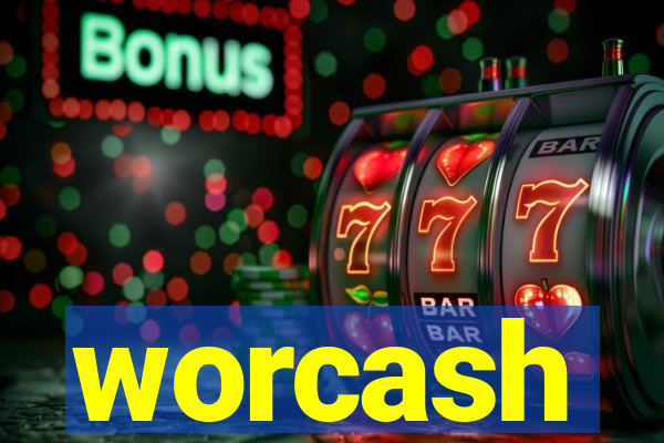 worcash