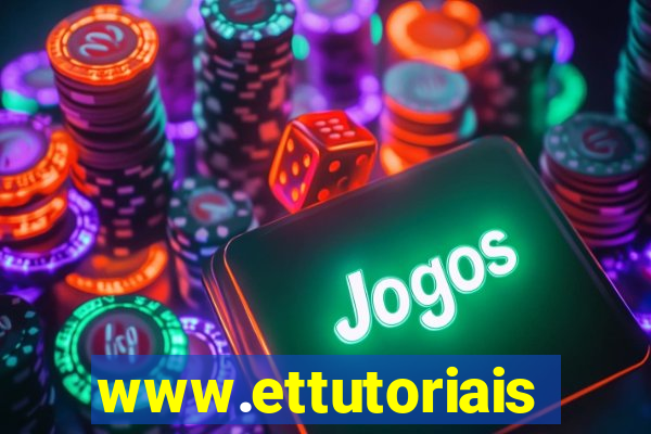 www.ettutoriais.com