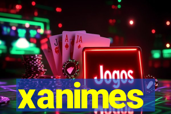 xanimes