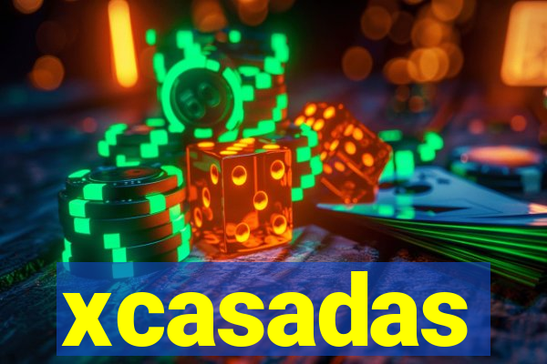 xcasadas