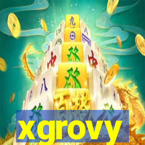 xgrovy