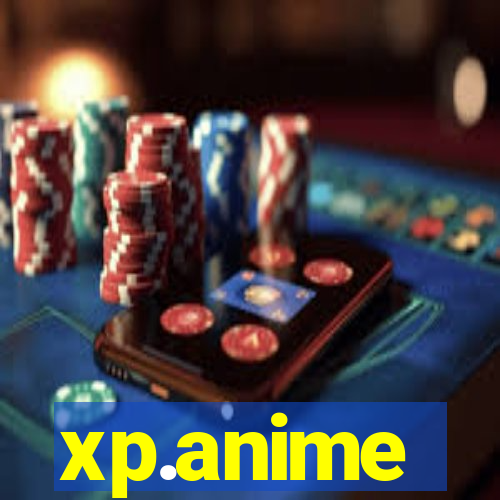 xp.anime