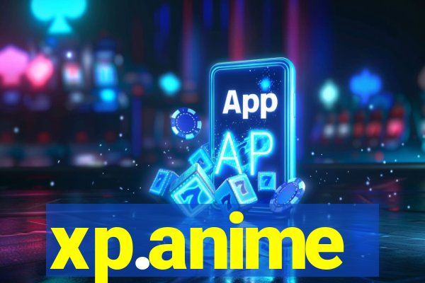 xp.anime