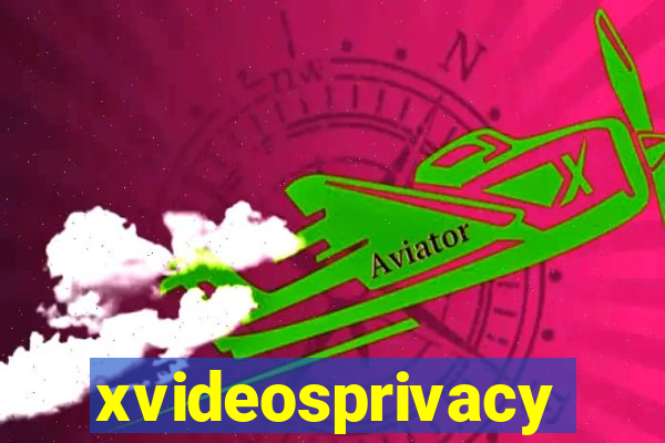 xvideosprivacy