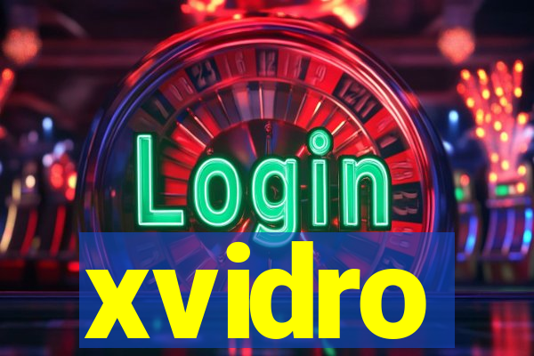 xvidro