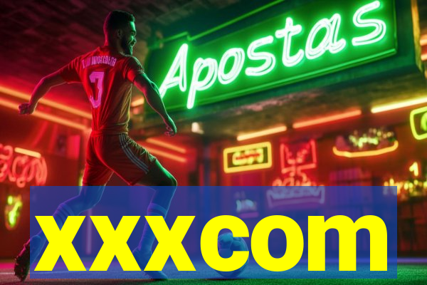 xxxcom