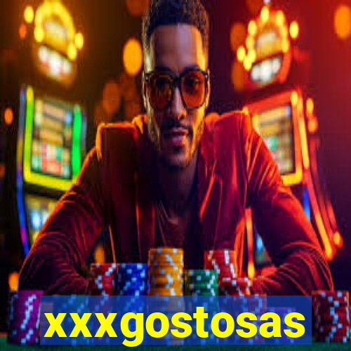 xxxgostosas