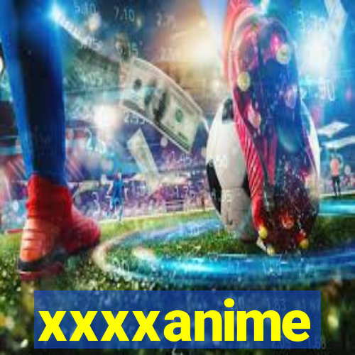 xxxxanime