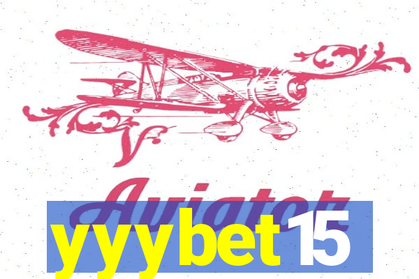 yyybet15