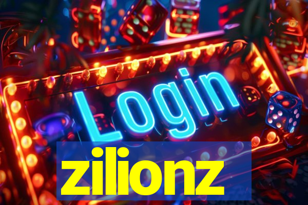 zilionz