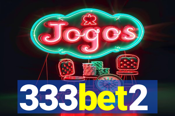 333bet2