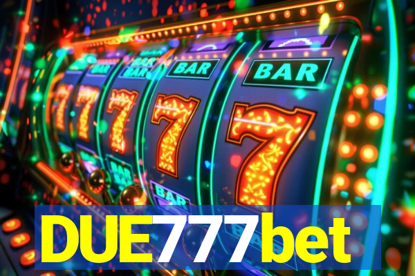 DUE777bet