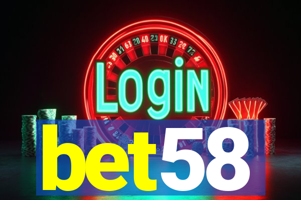 bet58