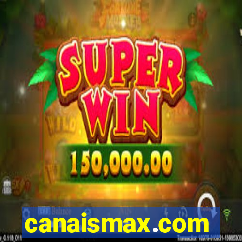 canaismax.com