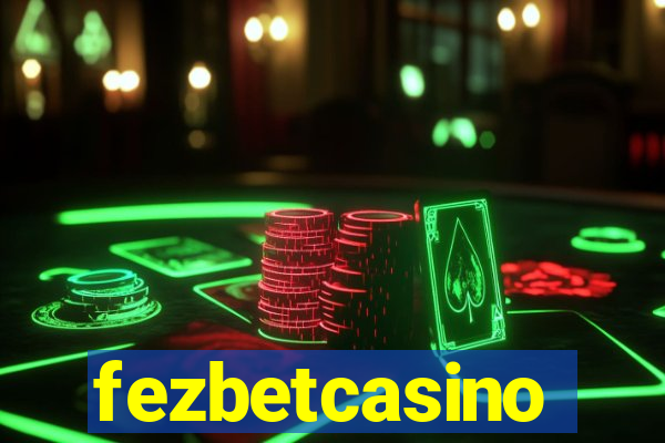 fezbetcasino