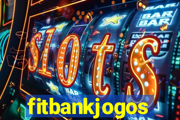 fitbankjogos